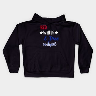 Red White and Due in April Kids Hoodie